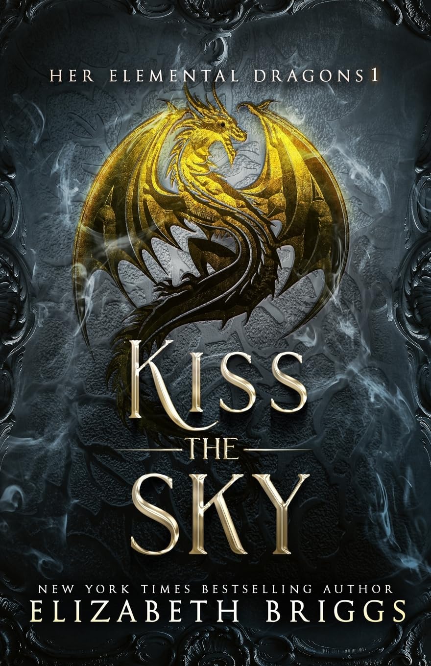 Kiss The Sky: Volume 2 (Her Elemental Dragons)