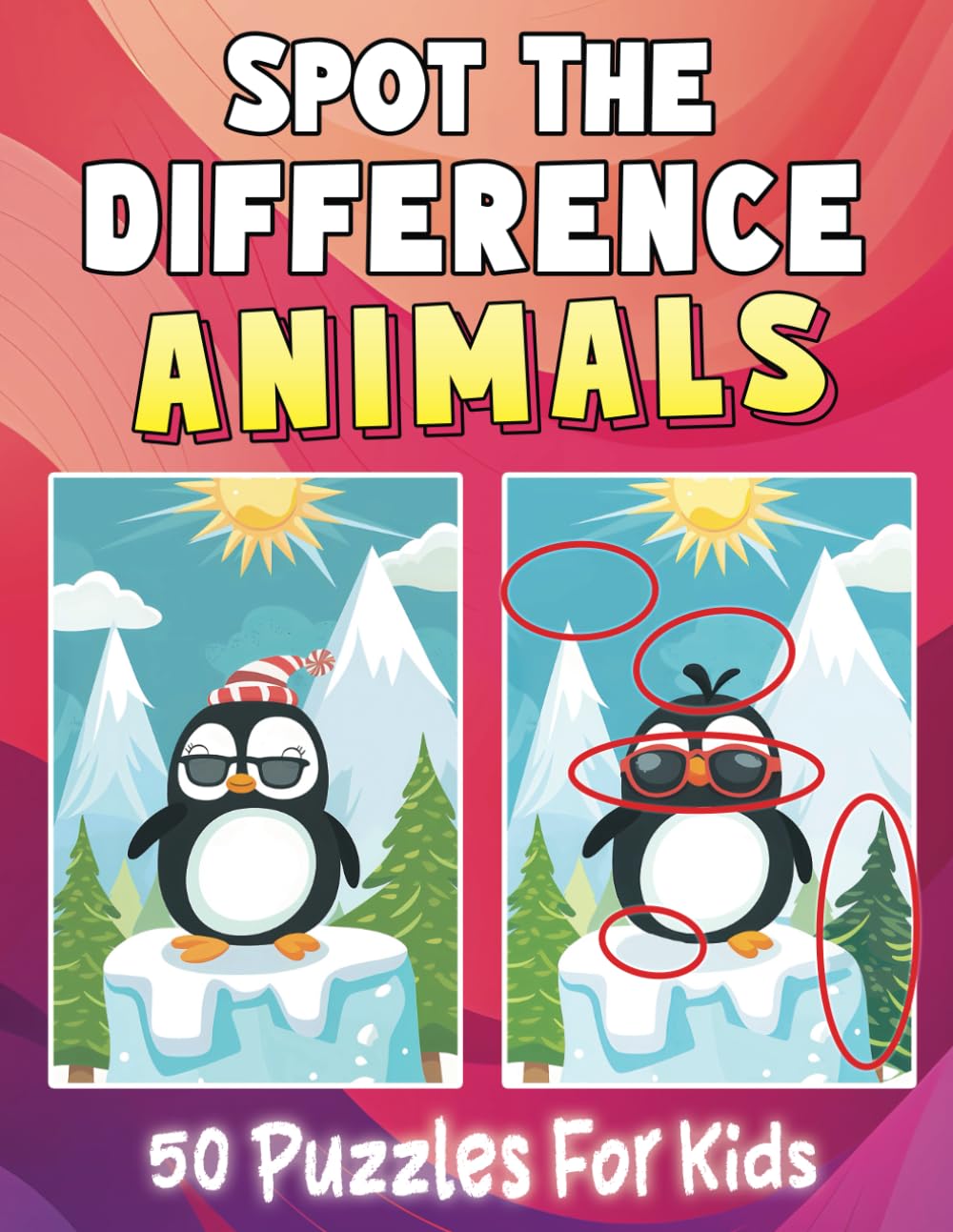 Animals Spot the Difference Book for Kids 4-8: Fun Activity Book for Kids 4-6, 6-8: 5 (Picture Puzzles for Kids: Spot the Difference & Picture Find Activity Books)
