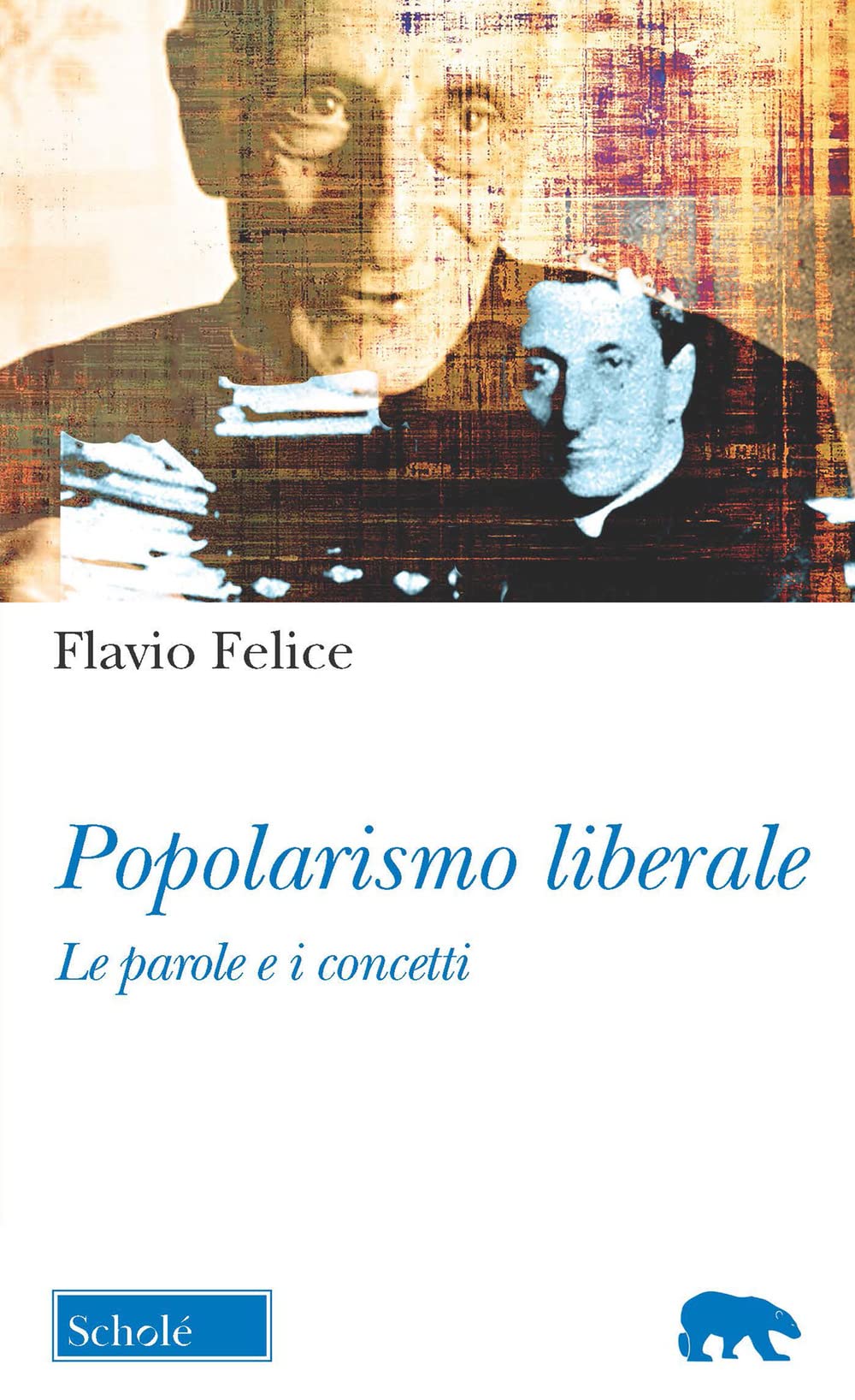 Popolarismo Liberale. Le Parole E I Concetti - 4