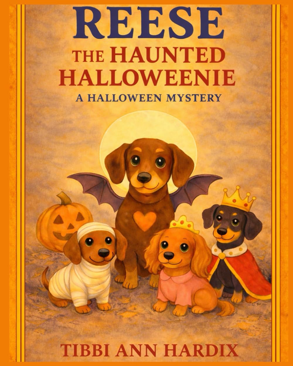 Reese the Haunted Halloweenie: A Halloween Mystery (Reese the Haunted Halloweenie Mysteries)