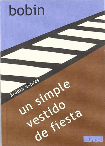 Un simple vestido de fiesta: 26 (Árdora exprés)