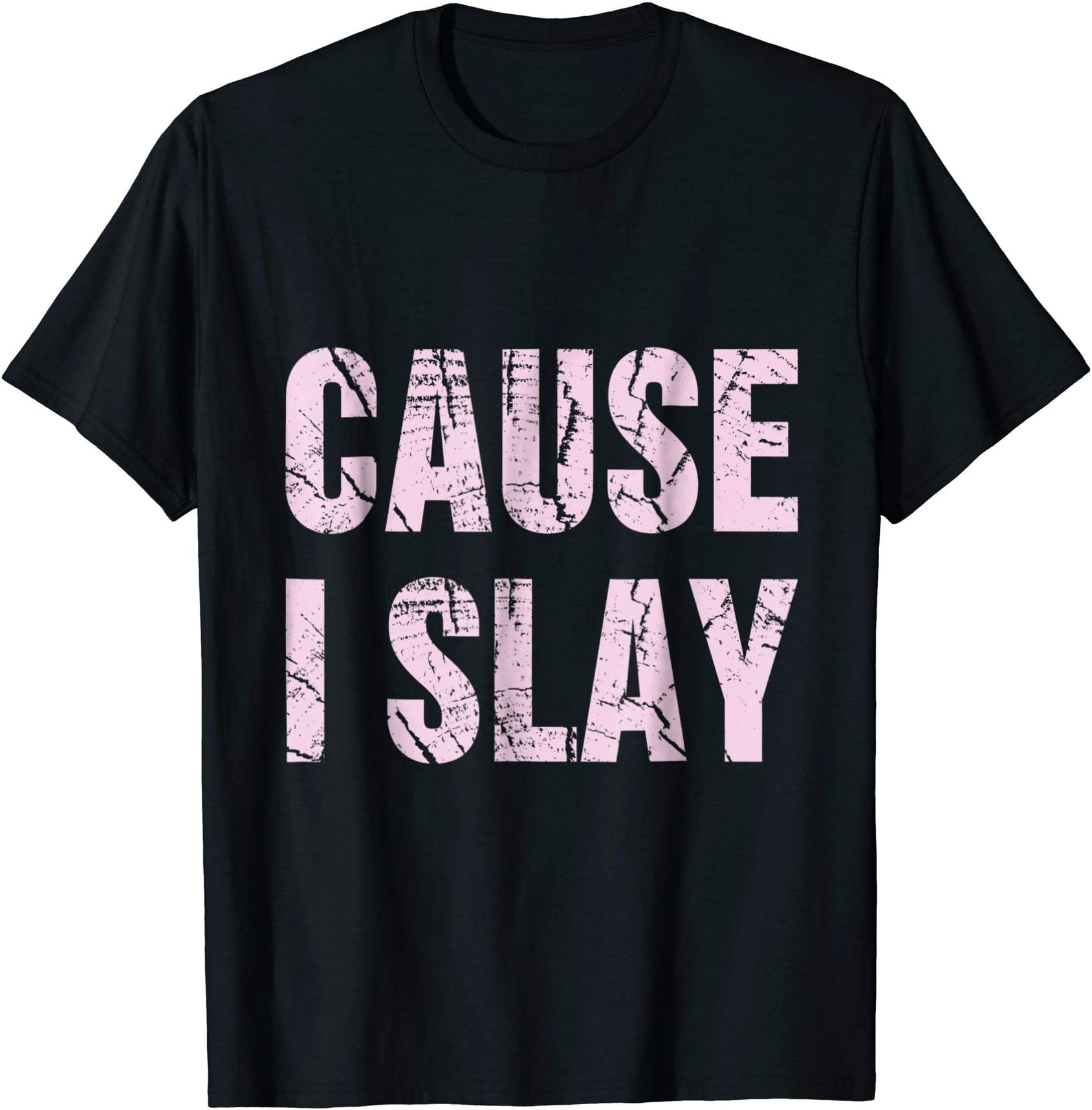 mixo teesCause I Slay Shirt