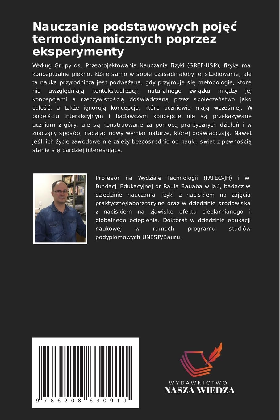 Nauczanie podstawowych pojęc termodynamicznych poprzez eksperymenty: Interakcjonizm i analiza efektu cieplarnianego dofinansowuj¿ce dzia¿ania zwi¿zane z nauczaniem i uczeniem si¿
