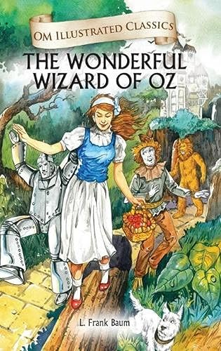 Children Classics - The Wonderful Wizard of Oz - Illustrated Abridged Classics with Practice Questions (Om Illustrated Classics for Kids)