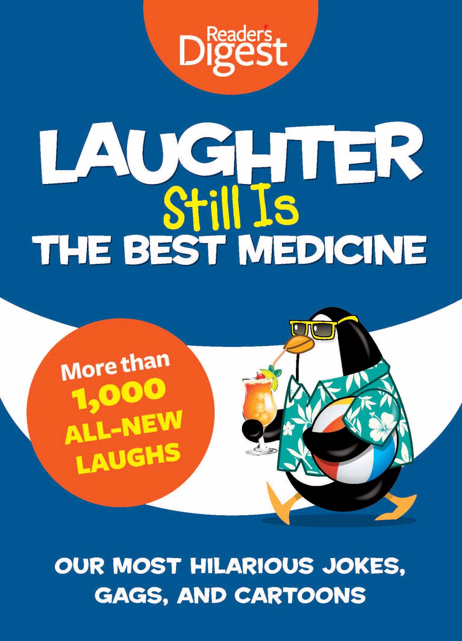 Laughter Still Is the Best Medicine: Our Most Hilarious Jokes, Gags, and Cartoons Paperback – 2 January 2014