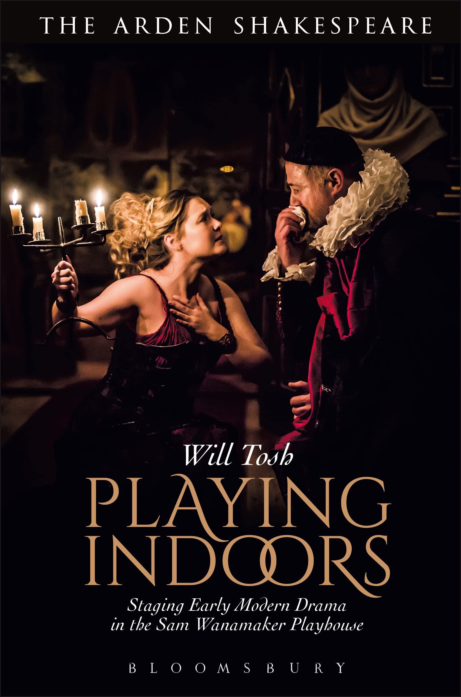 Buy Playing Indoors: Staging Early Modern Drama in the Sam Wanamaker Playhouse — BookShops.in