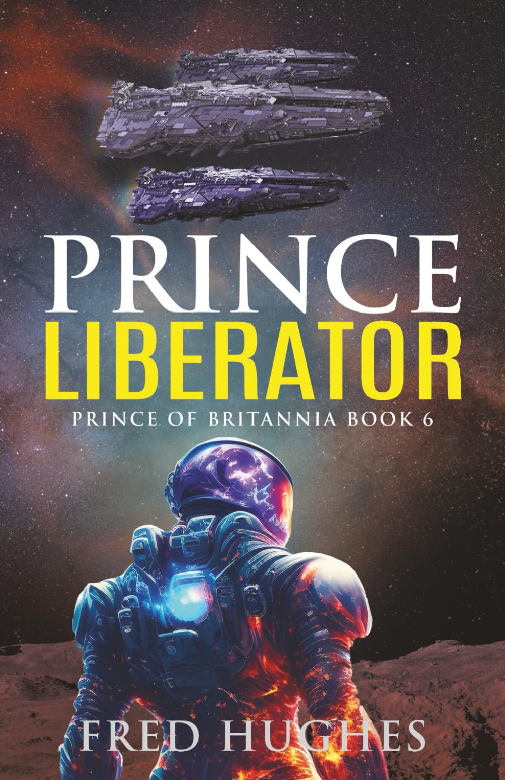 Prince Liberator (The Prince of Britannia Saga)