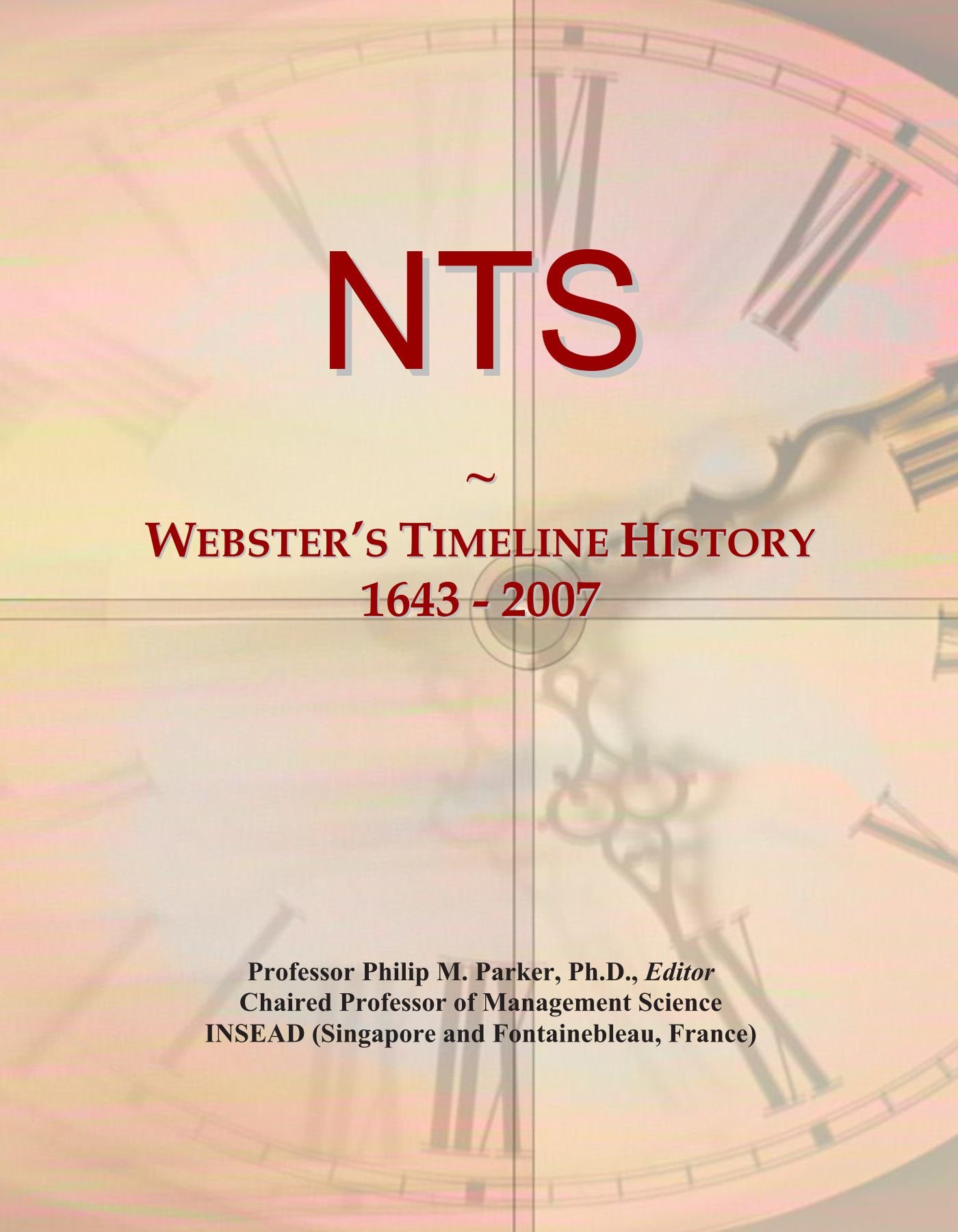 NTS: Webster's Timeline History, 1643 - 2007