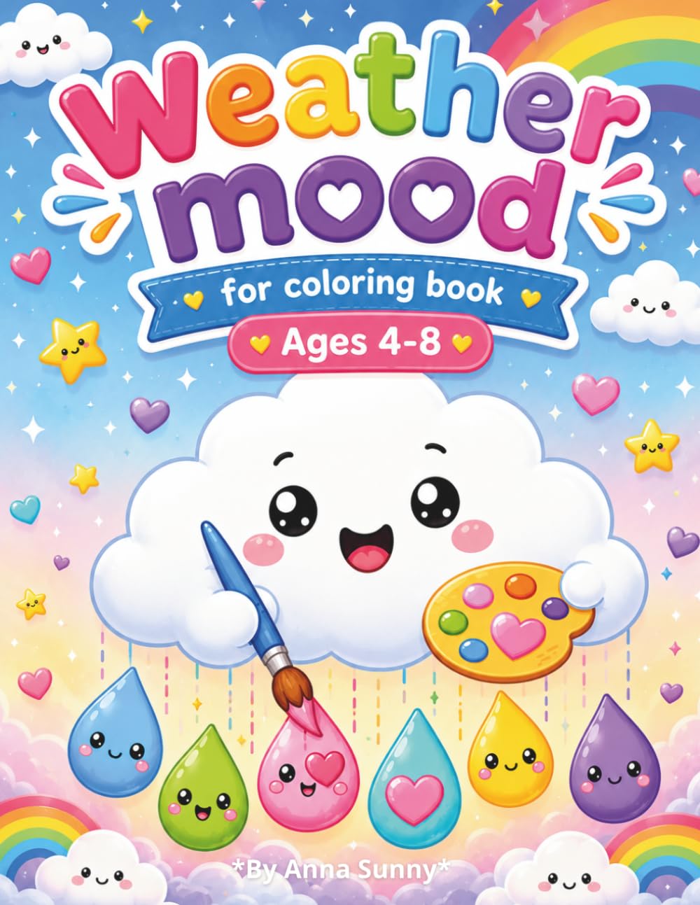 Weather Mood Coloring Book for Kids Ages 4-8: Cute Weather Coloring Pages with Sunny Rainy Cloudy Fun for Preschool Kids