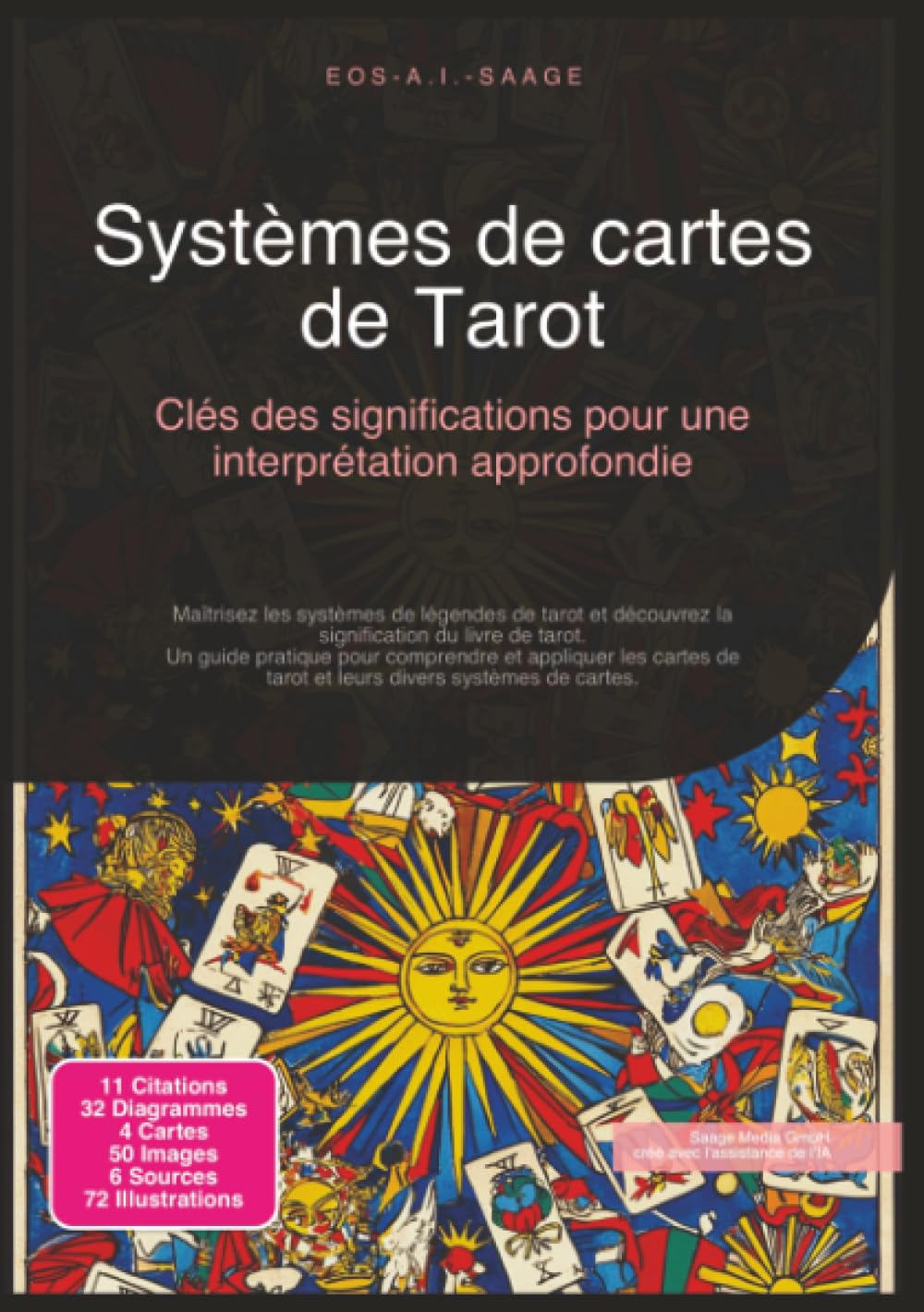 Systèmes de cartes de Tarot: Clés des significations pour une interprétation approfondie