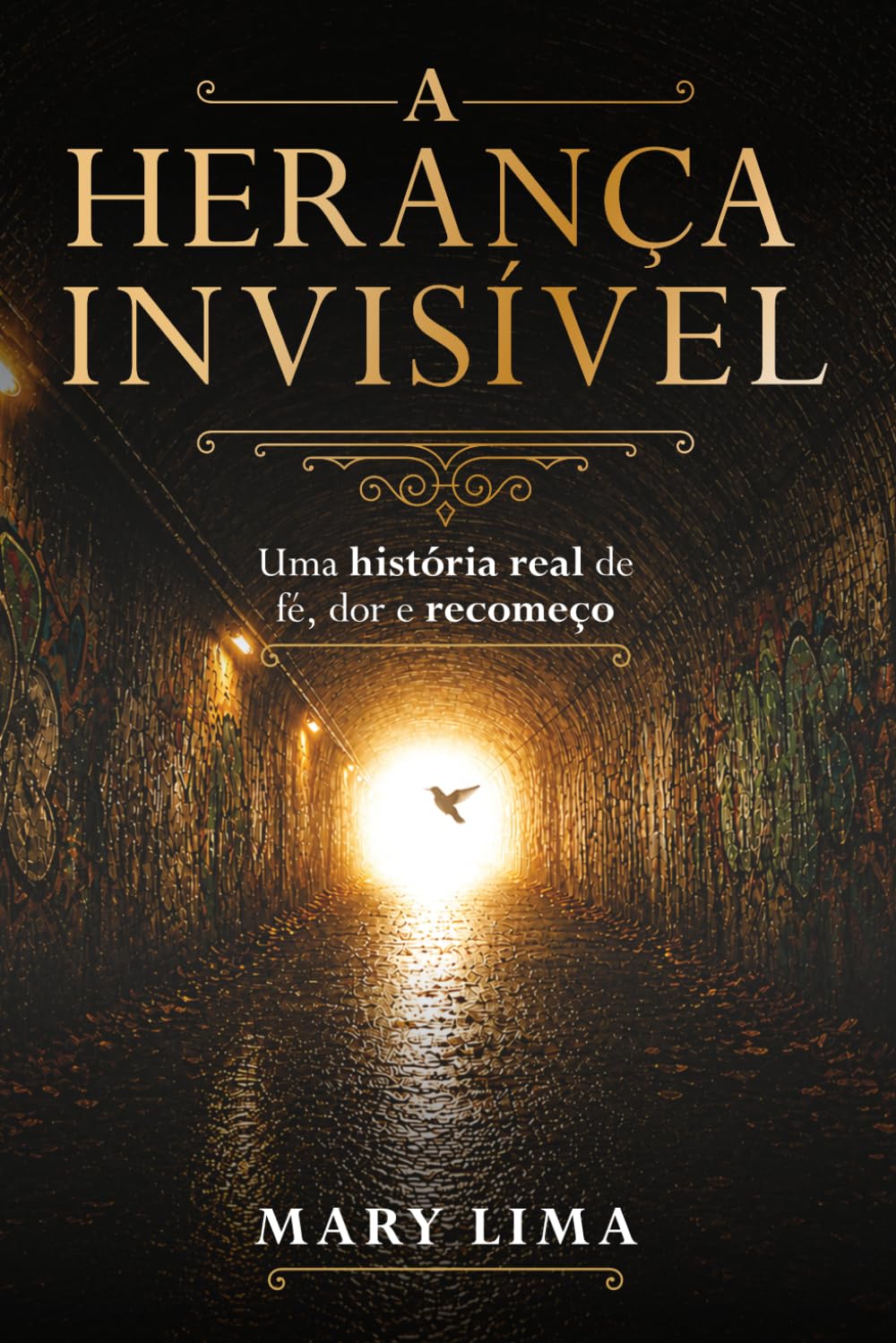 A HERANÇA INVISÍVEL: Uma história real de fé, dor e recomeço