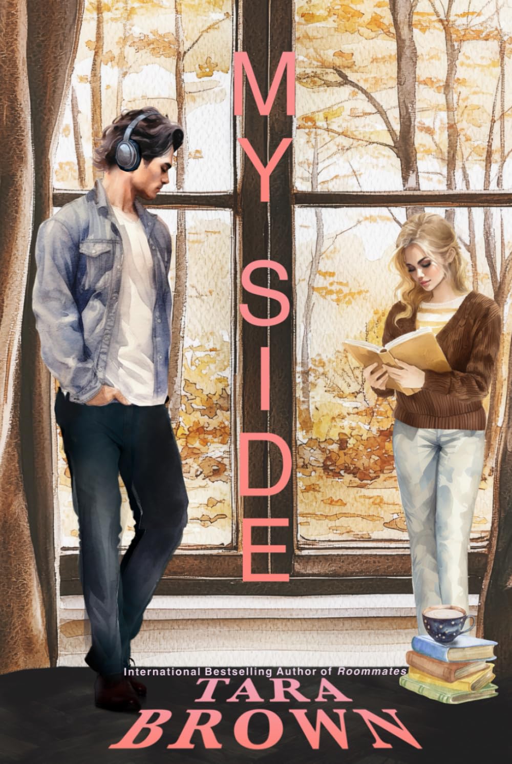 My Side: A Roommate Romance