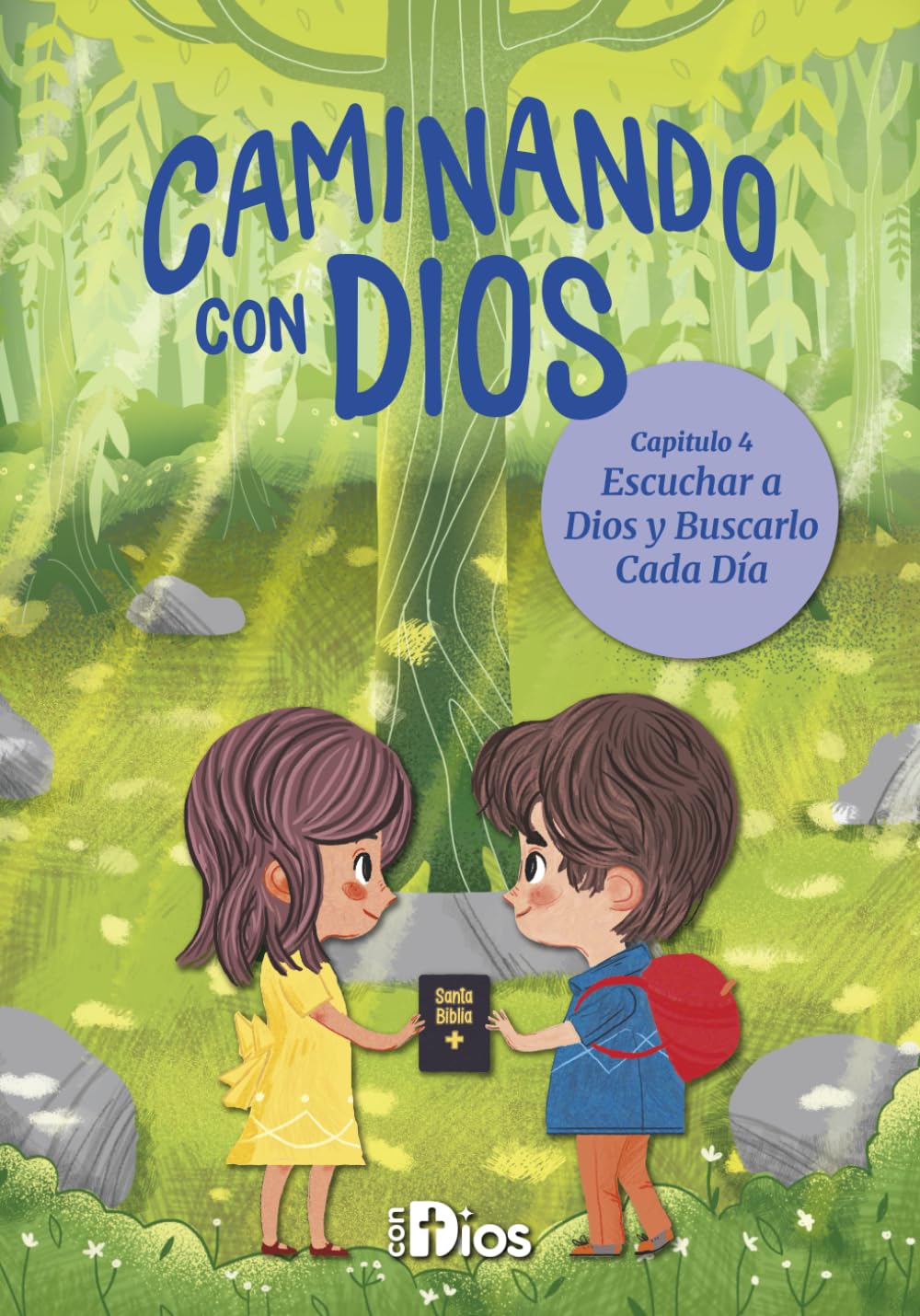 Caminando con Dios: Escuchar a Dios y Buscarlo Cada Día: Devocional para niños sobre aprender a oír la voz de Dios en Su Palabra, la oración, la creación y el silencio