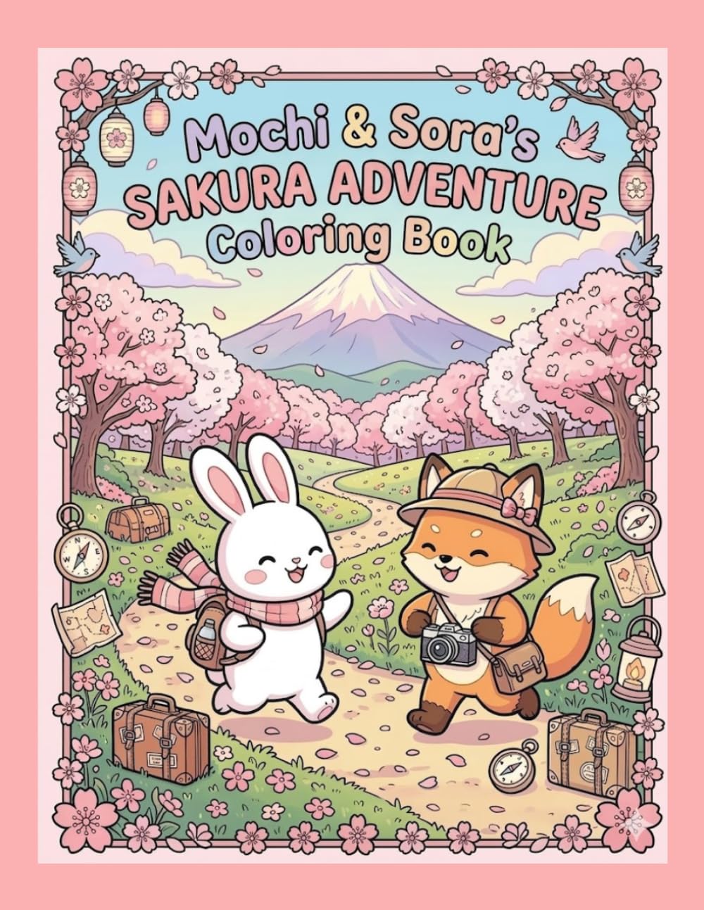 Mochi & Sora's Sakura Adventure: Cute Kawaii Coloring Book: Chibi Bunny and Fox Travelers in Japan