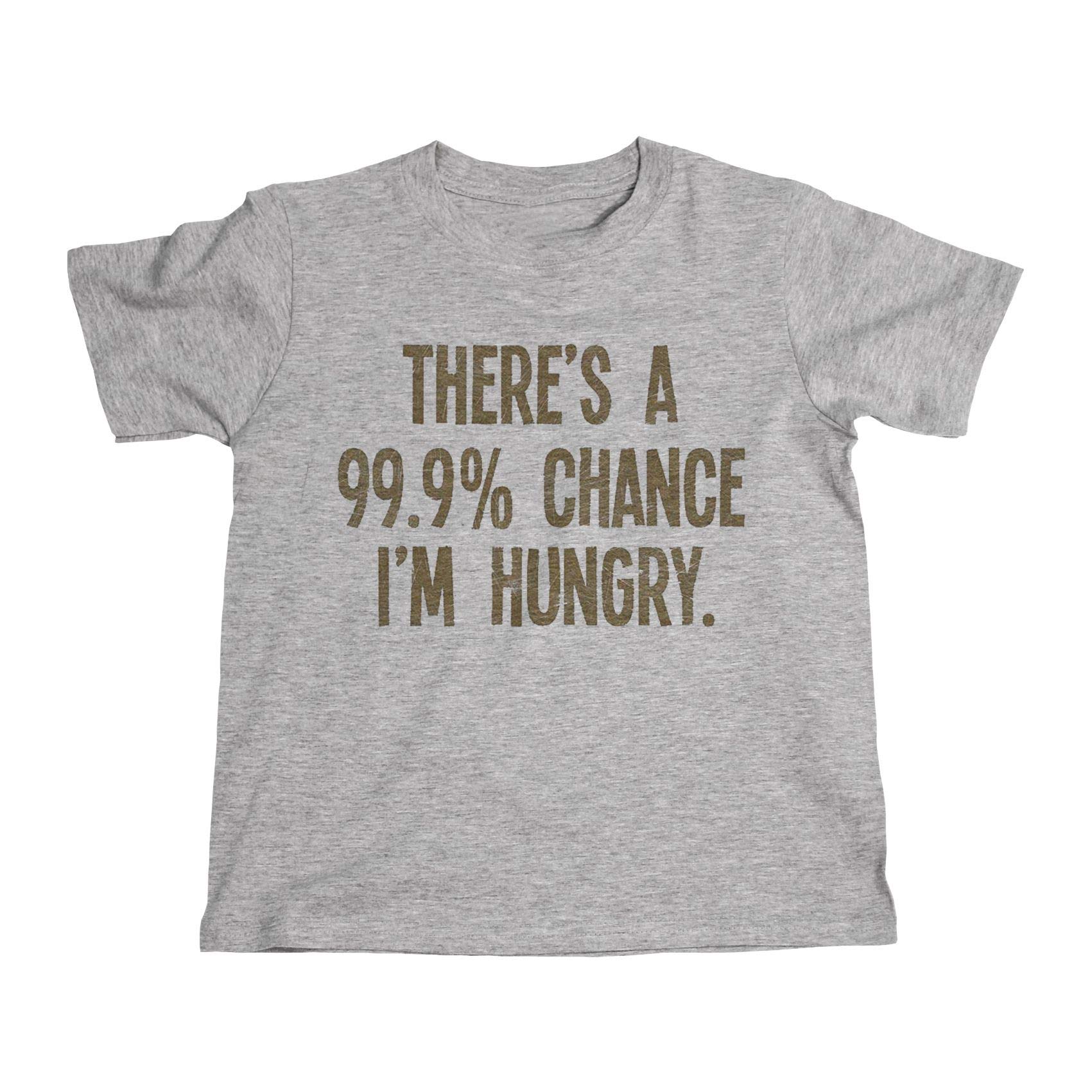 Buzz Shirts Boys Grey (Kids) There's A 99.9% Chance I'm Hungry, Or Girls Novelty Slogan Organic Cotton T-Shirt
