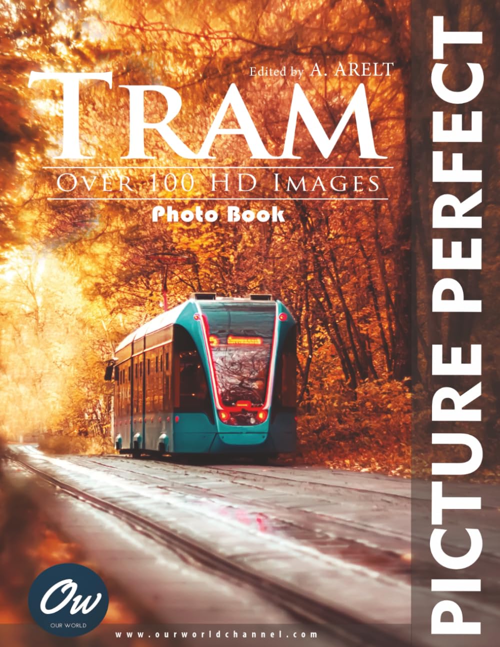 Tram: Picture Perfect Photo Book