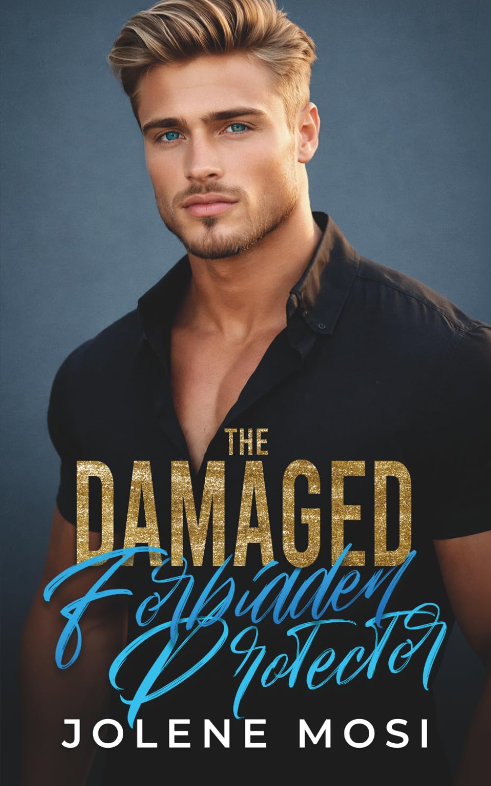 The Damaged Forbidden Protector: An Enemies to Lovers Forced Proximity Romance