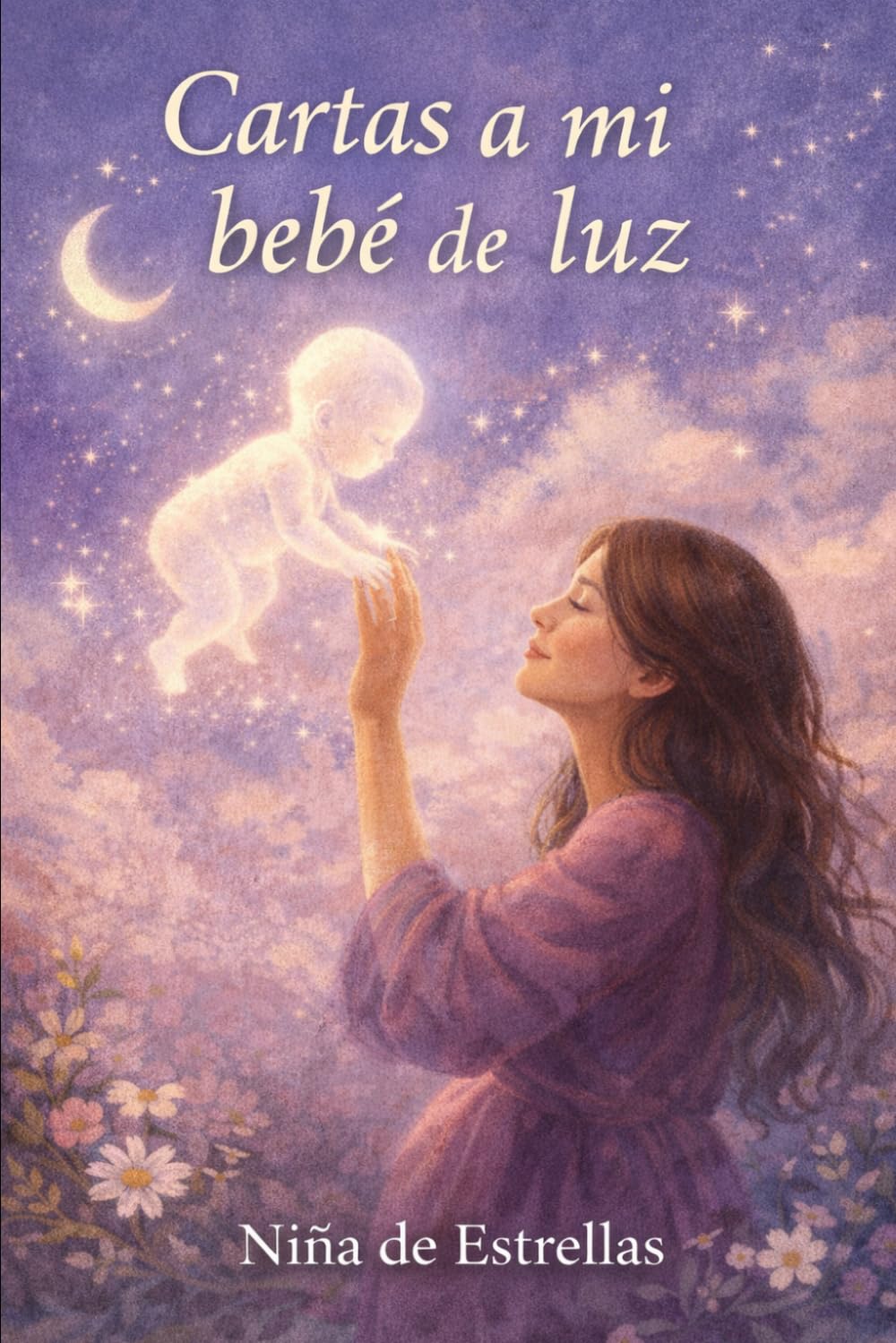 Cartas a mi bebé de luz