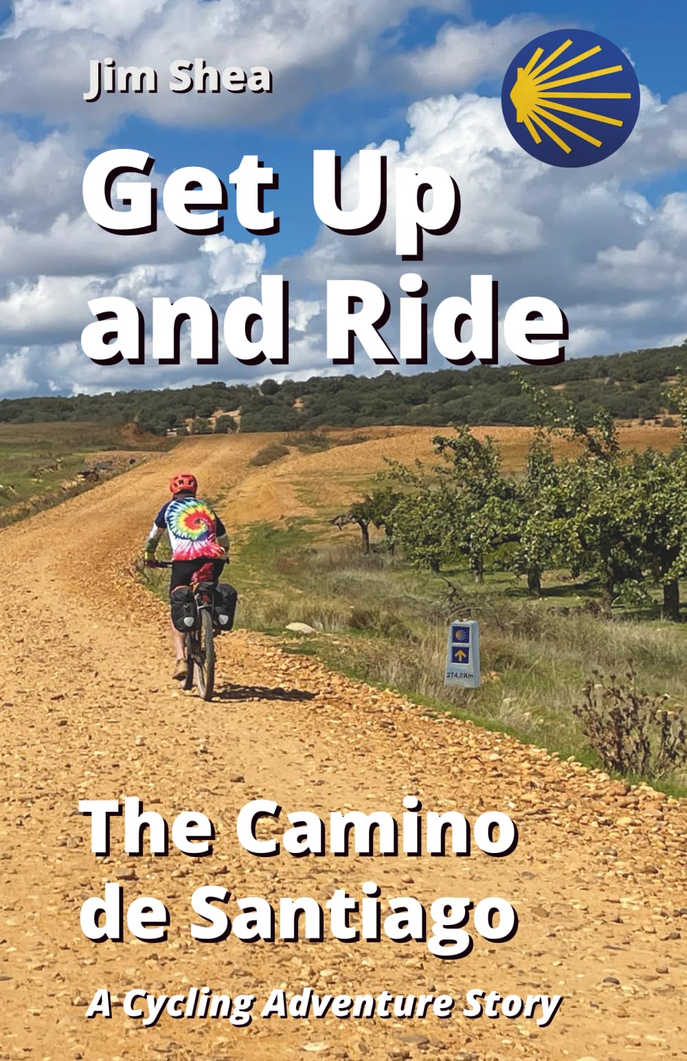 Get Up and Ride: The Camino de Santiago - A Cycling Adventure Story