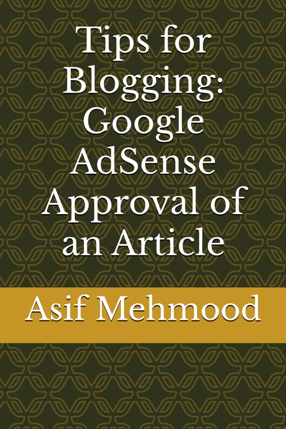 Tips for Blogging: Google AdSense Approval of an Article