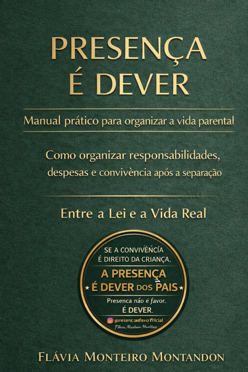 Presença é Dever: Manual Prático de Organização da Parentalidade