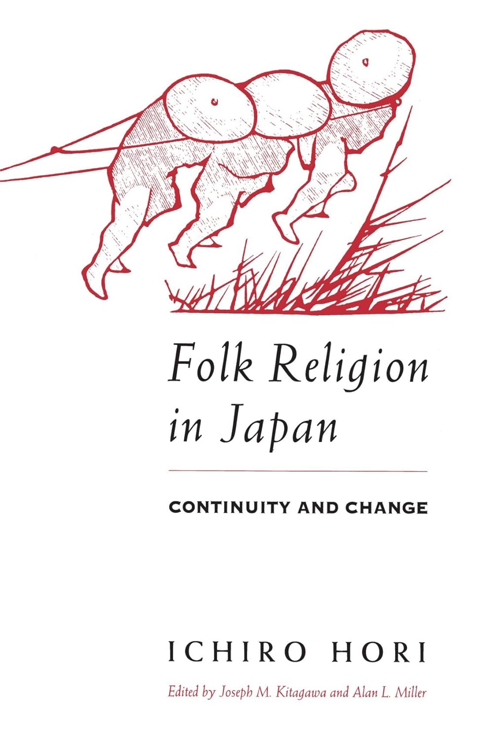 Folk Religion in Japan Continuity and... by Hori, Ichiro