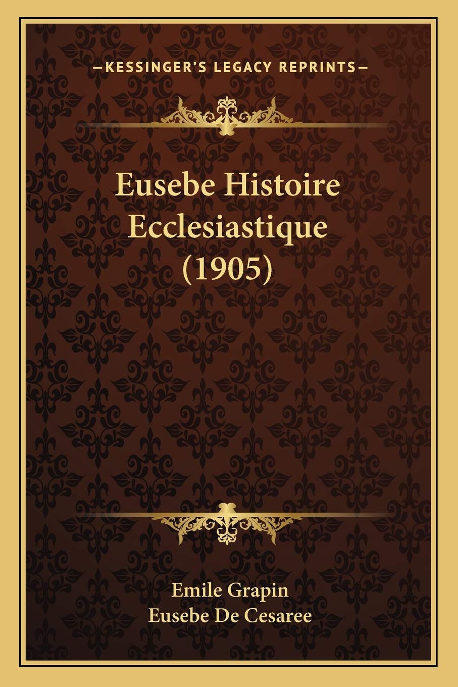 Eusebe Histoire Ecclesiastique (1905) (French Edition)