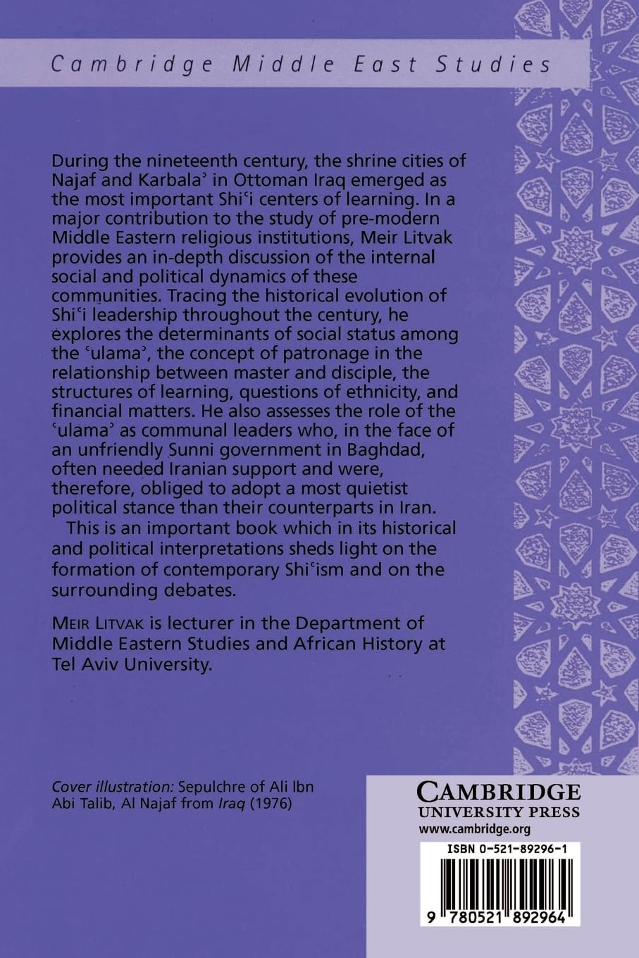 Shi'i Scholars of Nineteenth-Century Iraq: The 'Ulama' of Najaf and Karbala' (Cambridge Middle East Studies)