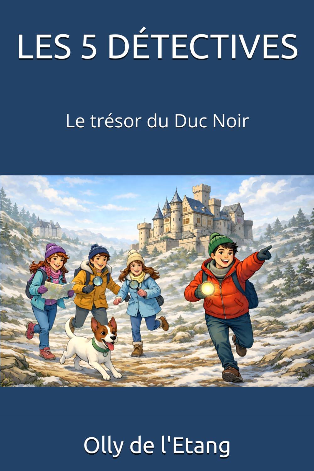 LES 5 DÉTECTIVES: Le trésor du Duc Noir