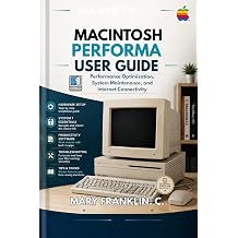 Macintosh Performa User Guide Performance Optimization, System Maintenance, and Internet Connectivity