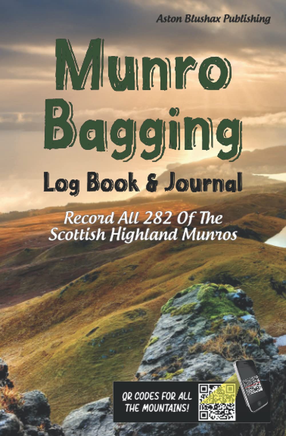 Munro Bagging Log Book & Journal: The Scottish Highland Munros Hill Walking Book | Pocket Size Record & Travel Books | Wild Camping | Adventure Diary for Hiking Lovers | Munro Checklists