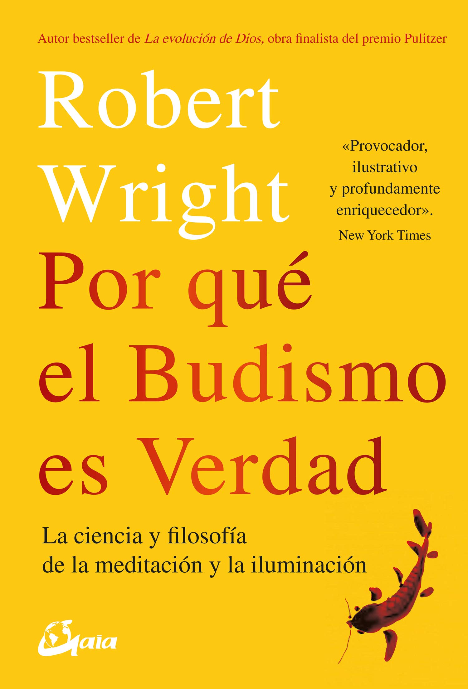 Por qué el budismo es verdad: La ciencia y flosofía de la meditación y la iluminación (Budismo tibetano)