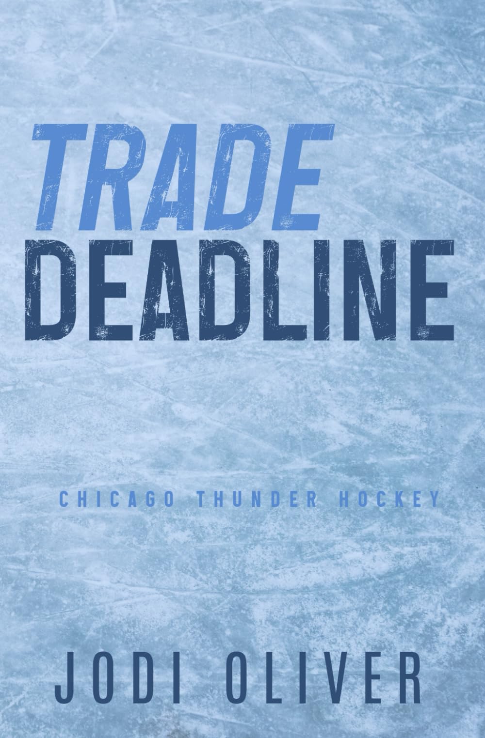 Trade Deadline: Alternative Version (Chicago Thunder Alternative Version)