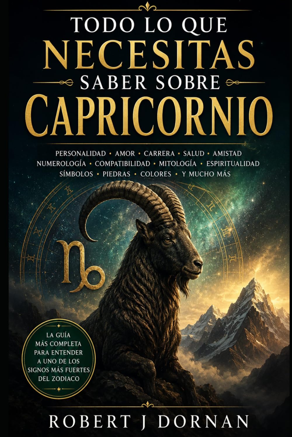Todo lo que necesitas saber sobre Capricornio (Astrología Española)