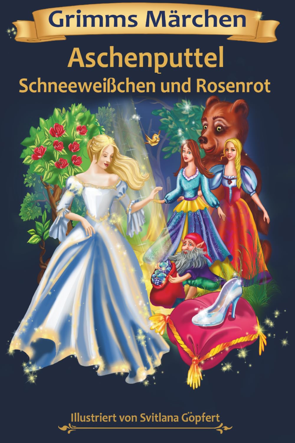 Brüder Grimm: "Aschenputtel" und "Schneeweißchen und Rosenrot"