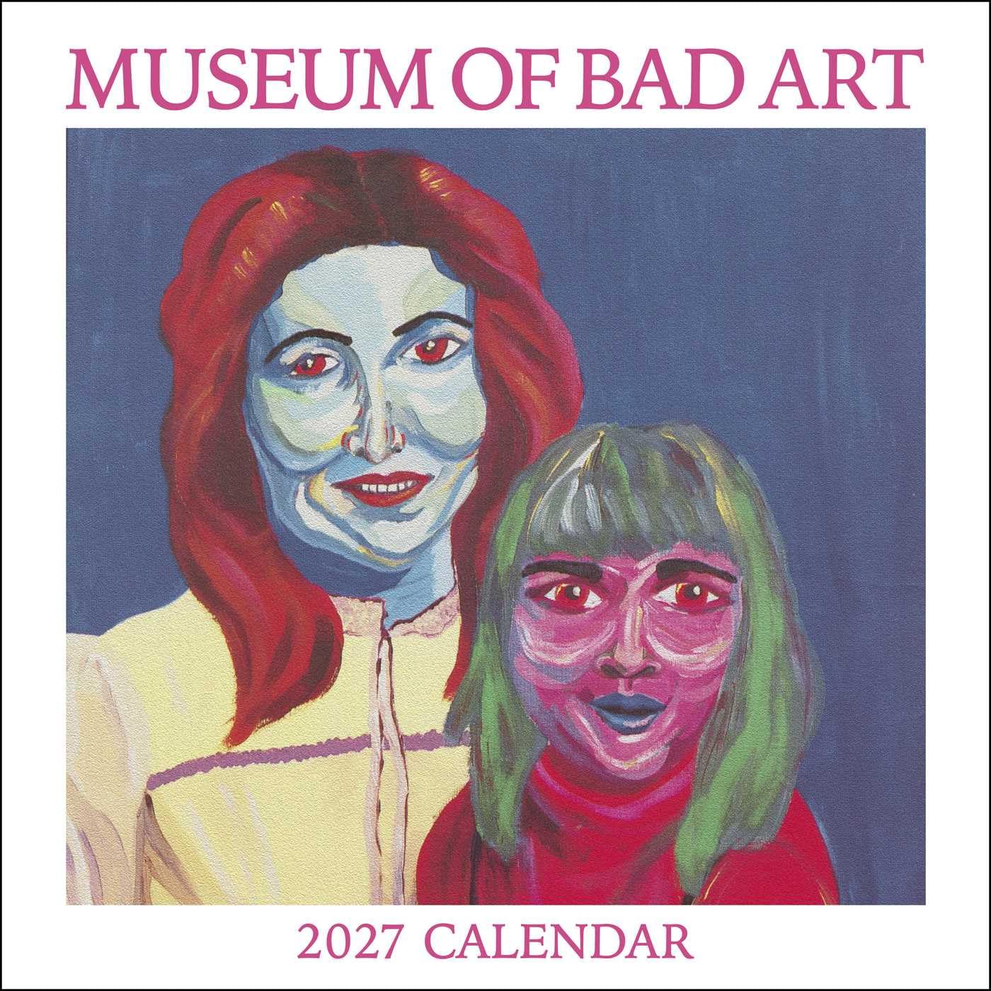 The Museum Of Bad Art 2027 Wall Calendar by  Museum of Bad Art - 9798881608583