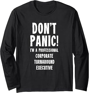 Corporate Turnaround Executive Long Sleeve T-Shirt