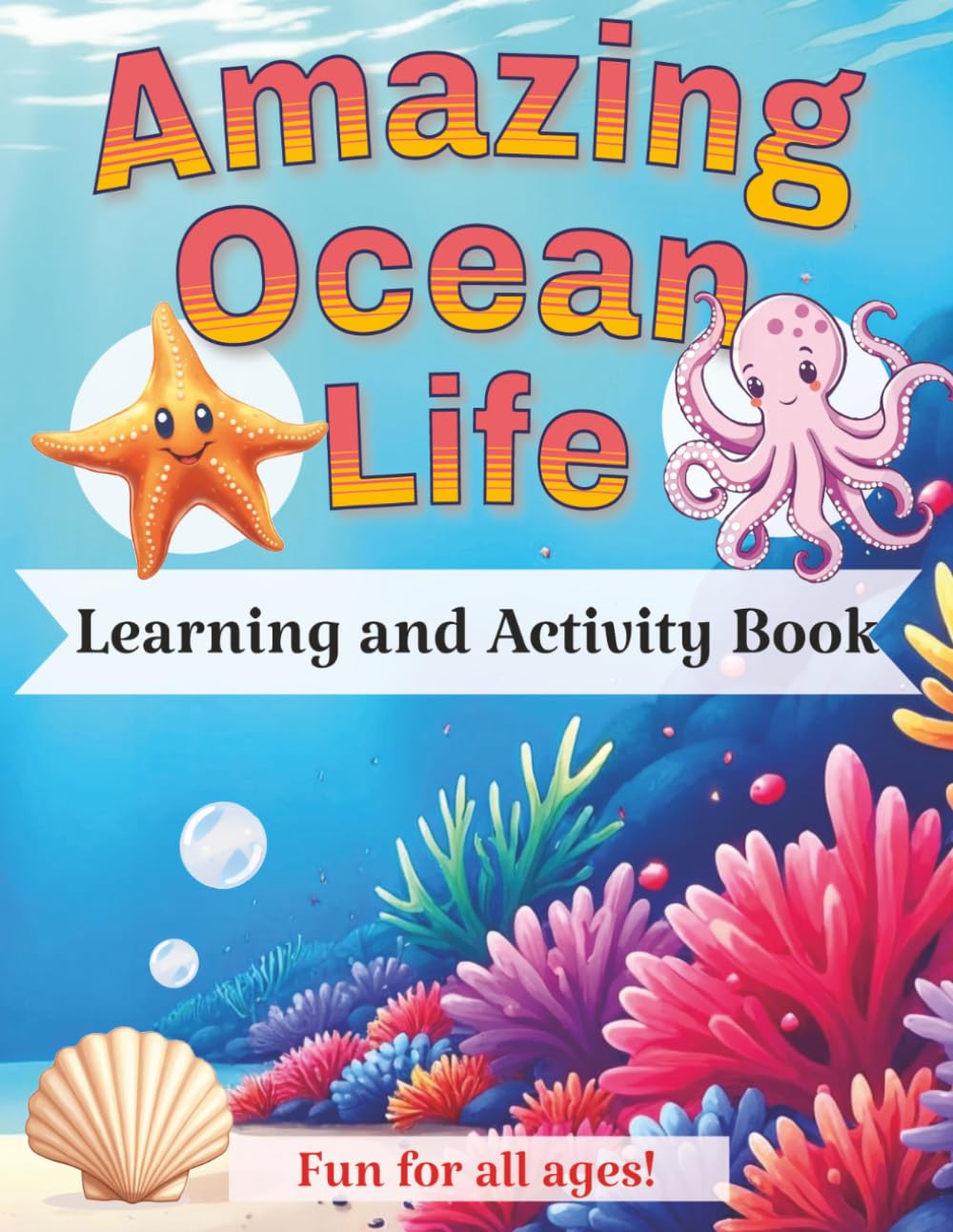 Amazing Ocean Life: Learning and Activity Book