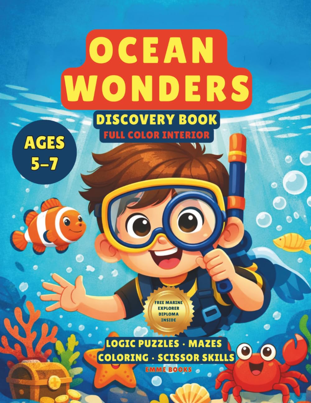 OCEAN WONDERS DISCOVERY BOOK: A FUN AND ENGAGING ACTIVITY BOOK FOR KIDS AGES 5-7