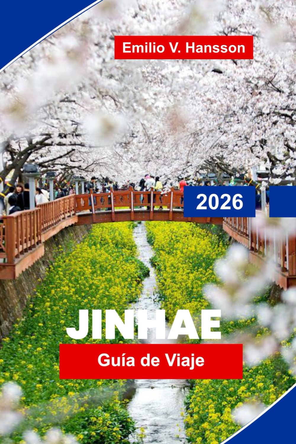 JINHAE Guía de viaje 2026: Explora festivales de cerezos en flor, vistas costeras, lugares históricos, gastronomía local y consejos prácticos para tu viaje a Corea del Sur