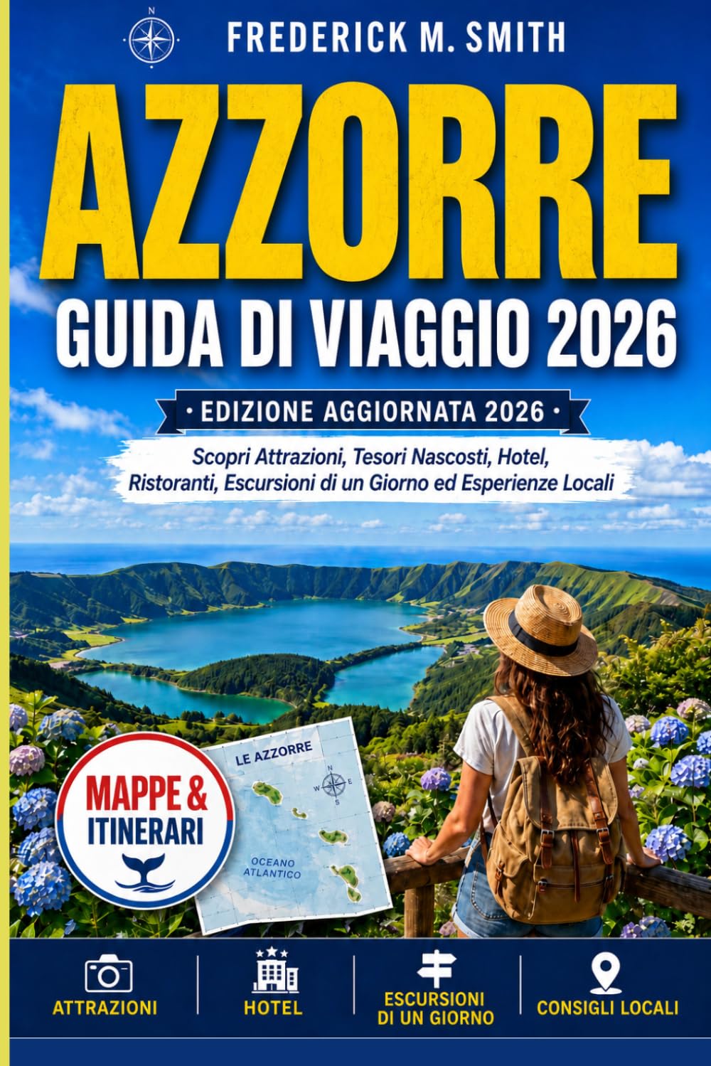 Azzorre Guida Di Viaggio 2026: Scopri Attrazioni, Tesori Nascosti, Hotel, Ristoranti, Escursioni di un Giorno ed Esperienze Locali.