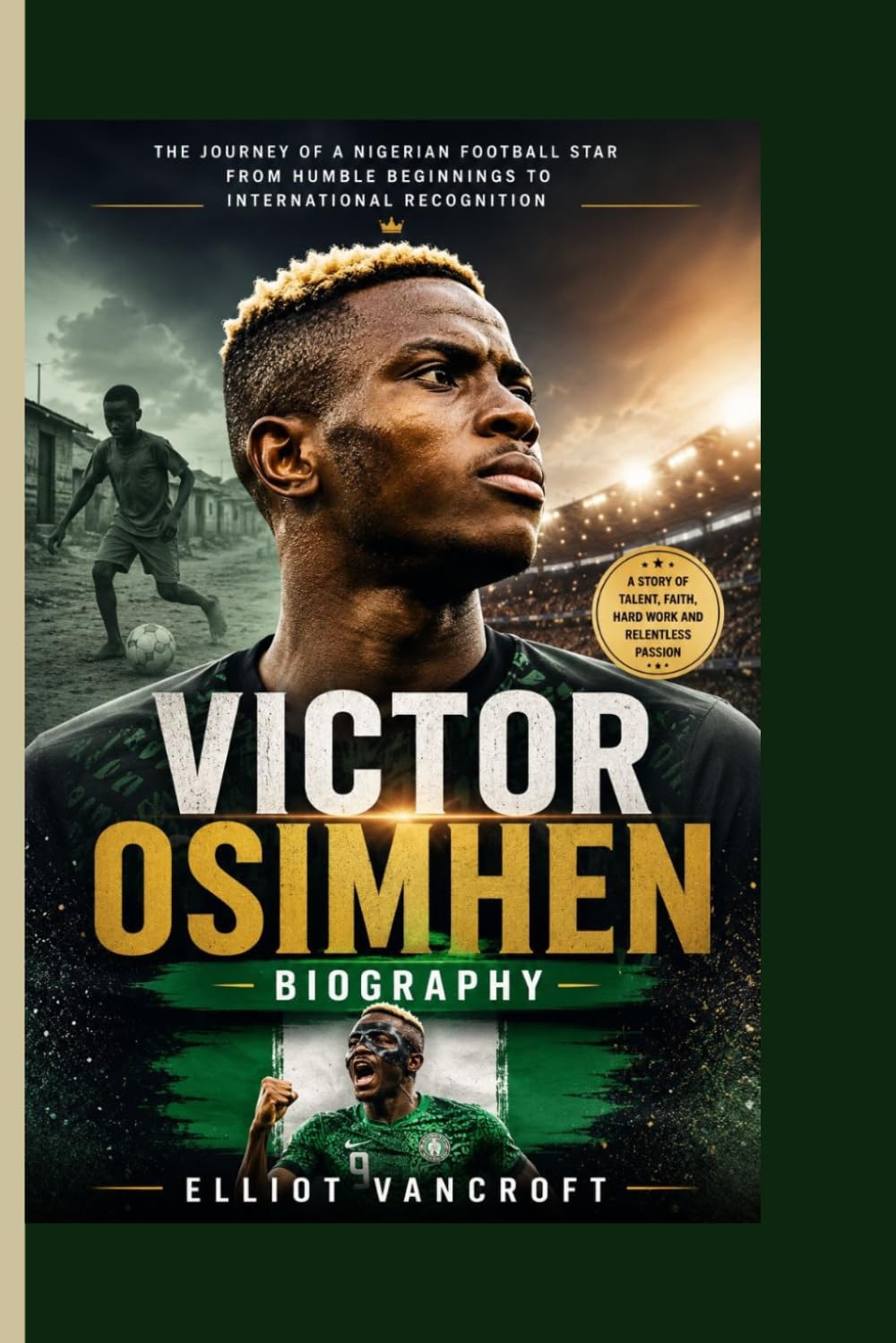 VICTOR OSIMHEN BIOGRAPHY: The Journey of a Nigerian Football Star From Humble Beginnings to International Recognition