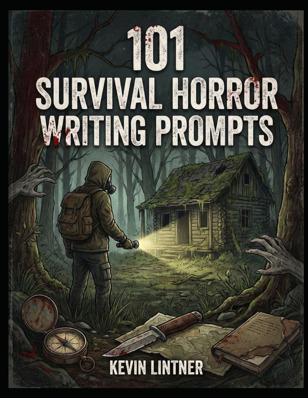 101 Survival Horror Writing Prompts (101 Horror Writing Prompts Series)