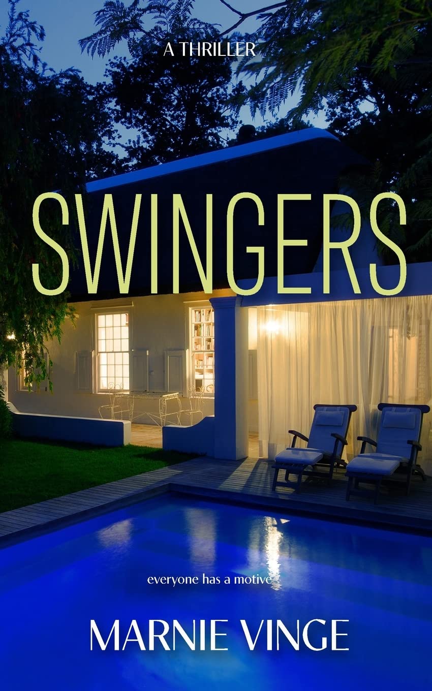 Swingers: a dark and twisty psychological thriller (Dark and Twisty Psychological Thrillers)