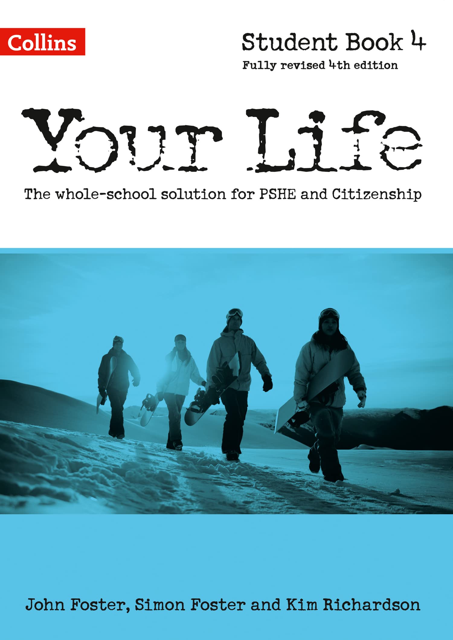 Your Life - Student Book 4. Foster, Foster, Richardson 9780008129408 New**