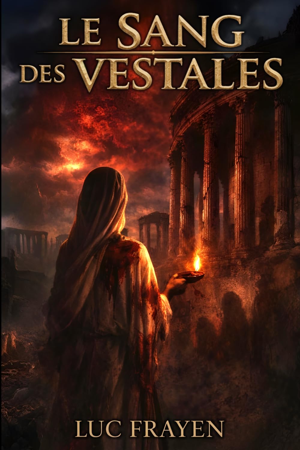 Le sang des vestales (Cycle Rome Antique (Dark Fantasy Historique))