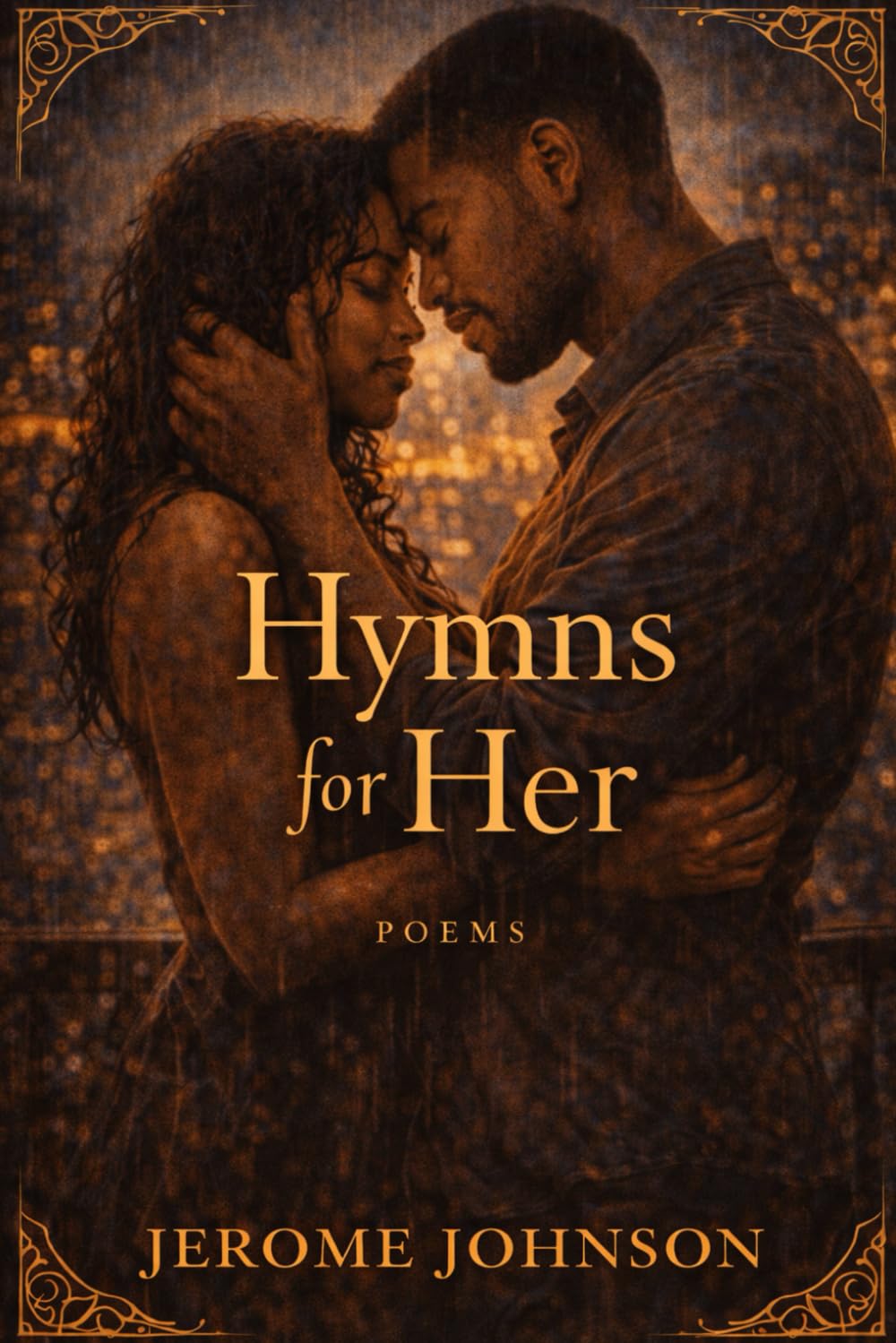 Hymns For Her: For the woman who changed how he loves.