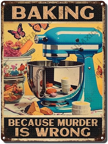 Letreros de metal vintage retro para hornear porque el asesinato es equivocado, rosa mariposa como pastel, té, letrero de lata Metai para el hogar,