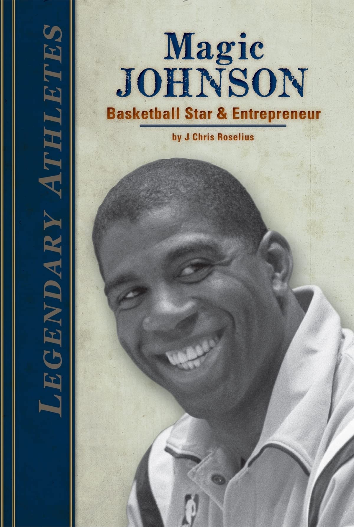 Buy Magic Johnson: Basketball Star & Entrepreneur: Basketball Star & Entrepreneur (Legendary Athletes) — BookShops.in