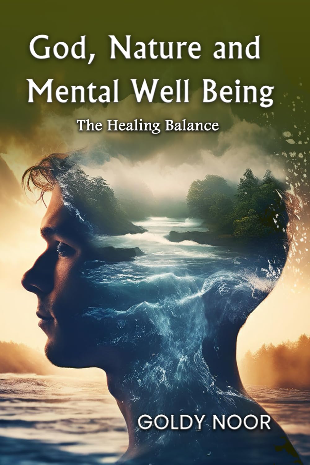 GOD, NATURE, AND MENTAL WELL-BEING: “The Healing Balance”